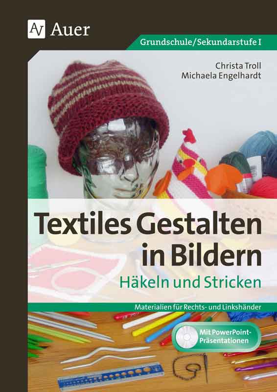 Textiles Gestalten in Bildern — Häkeln / Stricken