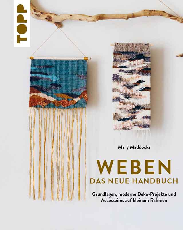 Weben - Das neue Handbuch — von Mary Maddocks