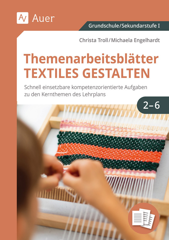 Themenarbeitsblätter Textiles Gestalten 2-6 — Christa Troll, Michaela Engelhardt